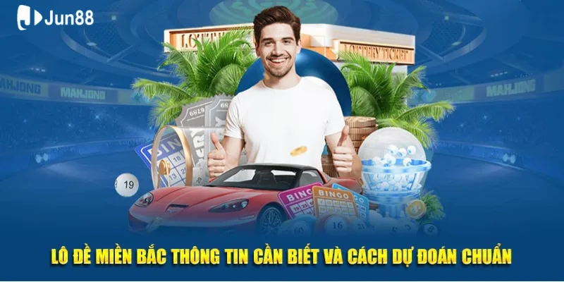 Lô đề miền Bắc Jun88: Cơ hội thắng lớn, chiến lược chơi hiệu quả 3 lo-3-so-voi-cach-choi-don-gian-ma-ti-le-hoa-hong-cao